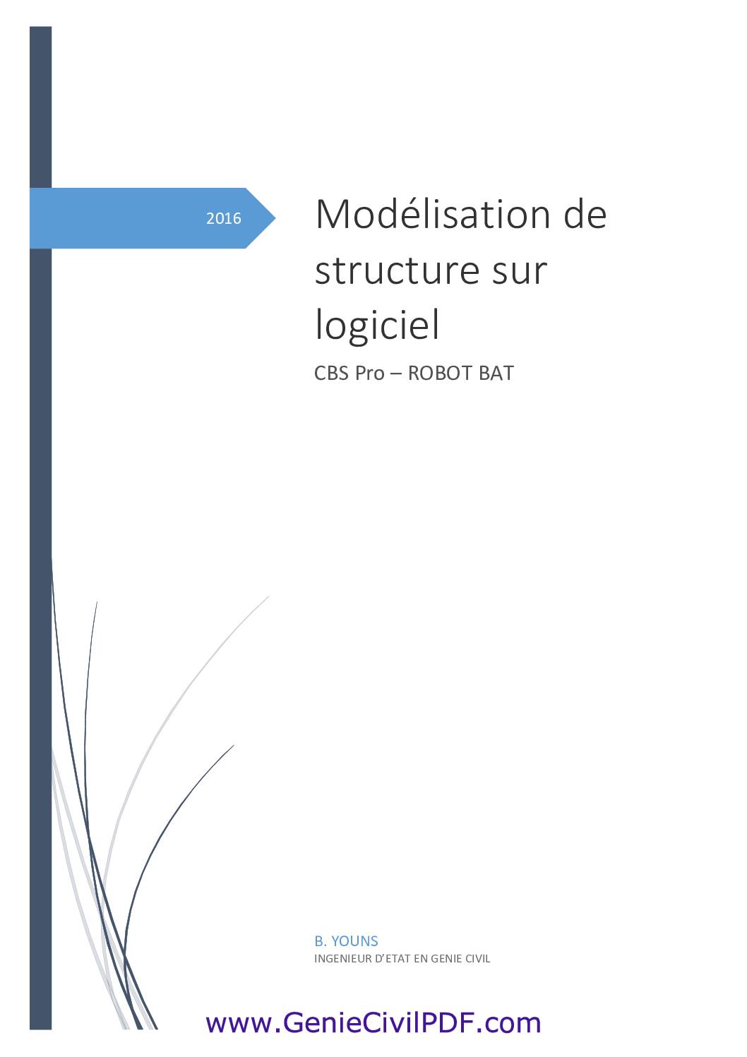 Mod&eacute;lisation des structures sur logiciel CBS et Robot