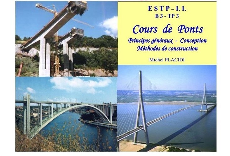 Cours de Ponts Principes g&eacute;n&eacute;raux : Conception M&eacute;thodes de construction