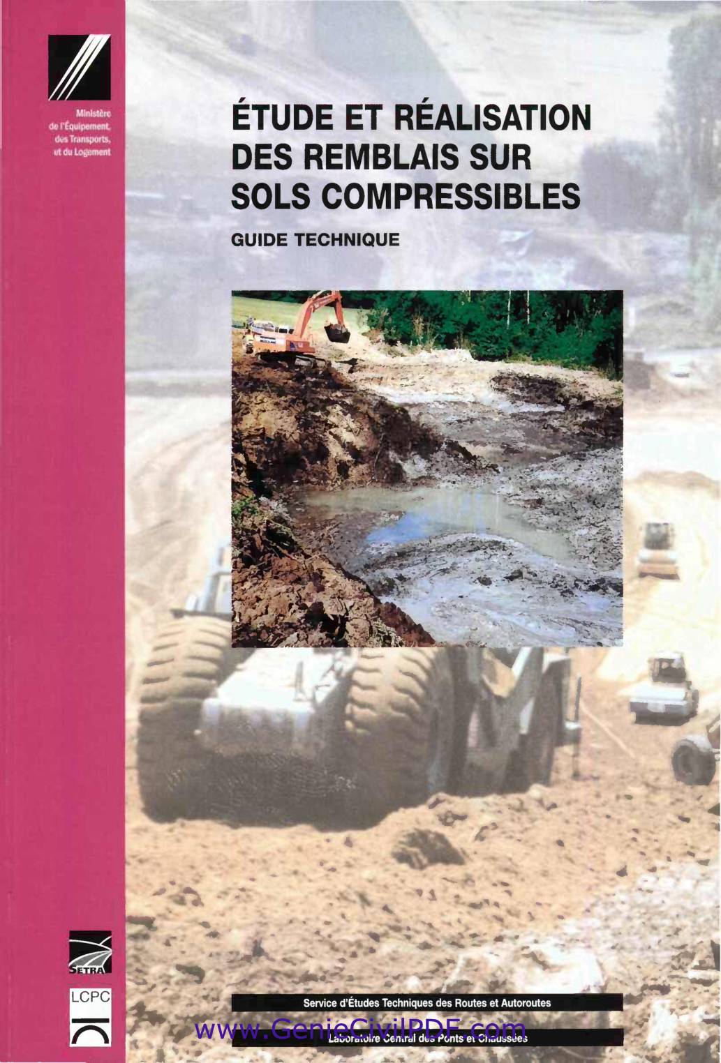 Etude et réalisation des remblais sur sols compressibles