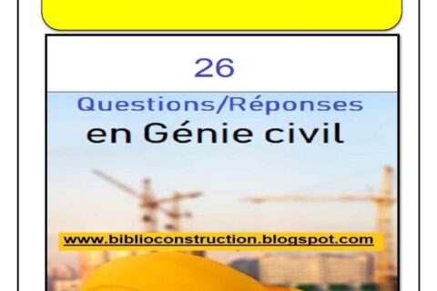 26 questions avec réponses en construction et génie civil (PDF)