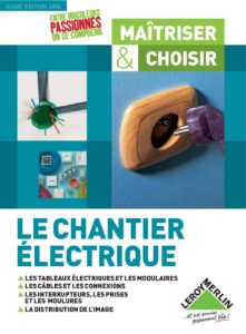 Le chantier électrique : guide pratique pour le bâtiment – PDF